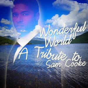 You Send Me - Tribute To Sam Cooke tour tickets